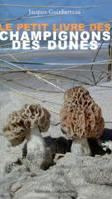 Le petit livre des champignons des dunes (J.Guinberteau)